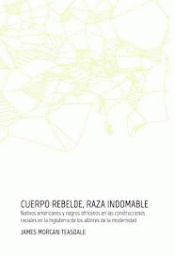 Imagen de cubierta: CUERPO REBELDE, RAZA INDOMABLE