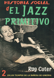 Cover Image: HISTORIA SOCIAL DEL JAZZ PRIMITIVO VOL. II