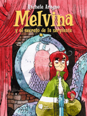 Cover Image: MELVINA Y EL REGALO DE LA SERPIENTE