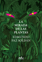 Cover Image: LA MIRADA DE LAS PLANTAS