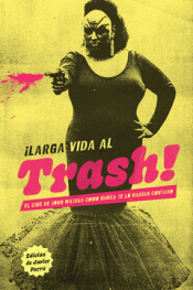 Cover Image: ¡LARGA VIDA AL TRASH!