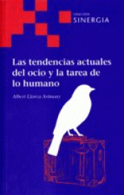 Imagen de cubierta: TENDENCIAS ACTUALES DEL OCIO Y LA TAREA DE LO HUMANO