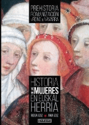 Imagen de cubierta: HISTORIA DE LAS MUJERES EN EUSKAL HERRIA 1 - PREHI