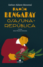 Imagen de cubierta: RAMÓN BENGARAY. OSASUNA Y REPÚBLICA