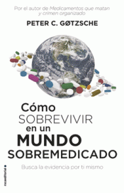 Imagen de cubierta: CÓMO SOBREVIVIR EN UN MUNDO SOBREMEDICADO