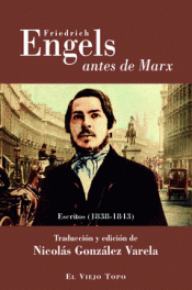 Imagen de cubierta: FRIEDRICH ENGELS ANTES DE MARX