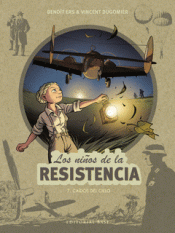 Cover Image: LOS NIÑOS DE LA RESISTENCIA 7. CAÍDOS DEL CIELO