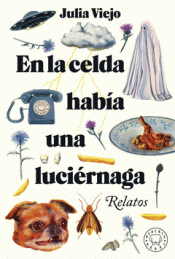 Cover Image: EN LA CELDA HABÍA UNNA LUCIÈRNAGA