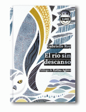 Cover Image: EL RÍO SIN DESCANSO. ED. 10 ANIVERSARIO