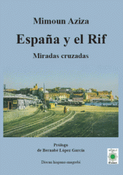 Cover Image: ESPAÑA Y EL RIF. MIRADAS CRUZADAS