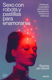 Cover Image: SEXO CON ROBOTS Y PASTILLAS PARA ENAMORARSE