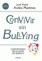 Imagen de cubierta: CONVIVIR SIN BULLYING