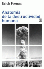 Cover Image: ANATOMÍA DE LA DESTRUCTIVIDAD HUMANA