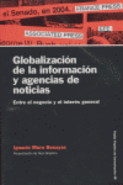 Imagen de cubierta: GLOBALIZACIÓN DE LA INFORMACIÓN Y AGENCIAS DE NOTICIAS