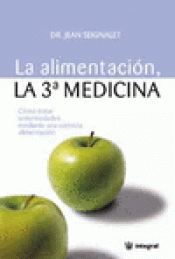 Imagen de cubierta: LA ALIMENTACIÓN, LA 3ª MEDICINA