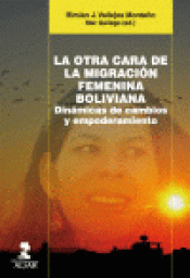 Imagen de cubierta: LA OTRA CARA DE LA MIGRACIÓN FEMENINA BOLIVIANA