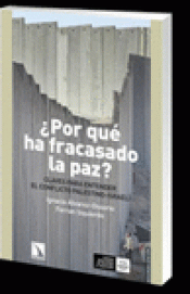 Imagen de cubierta: POR QUÉ HA FRACASADO LA PAZ?