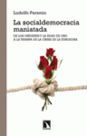 Imagen de cubierta: LA SOCIALDEMOCRACIA MANIATADA