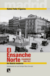 Imagen de cubierta: EL ENSANCHE NORTE. CHAMBERÍ, 1860-1931