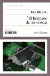 Imagen de cubierta: EL HERMANO DE LAS MOSCAS