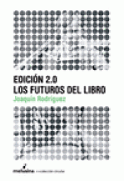 Imagen de cubierta: EDICIÓN 2.0: LOS FUTUROS DEL LIBRO