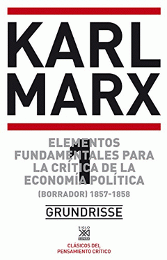 Cover Image: ELEMENTOS FUNDAMENTALES PARA LA CRÍTICA DE LA ECONOMÍA POLÍTICA. VOL. 1