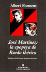 Imagen de cubierta: JOSÉ MARTÍNEZ, LA EPOPEYA DE RUEDO IBÉRICO