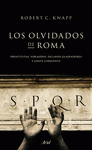 Imagen de cubierta: LOS OLVIDADOS DE ROMA
