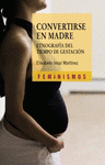 Imagen de cubierta: CONVERTIRSE EN MADRE