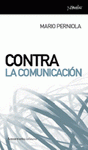 Imagen de cubierta: CONTRA LA COMUNICACIÓN