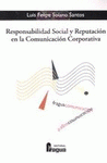 Imagen de cubierta: RESPONSABILIDAD SOCIAL Y REPUTACIÓN EN LA COMUNICACIÓN CORPORATIVA
