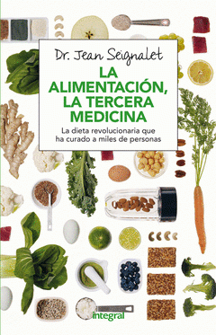 Imagen de cubierta: LA ALIMENTACIÓN, LA TERCERA MEDICINA