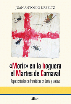 Imagen de cubierta: MORIR EN LA HOGUERA EL MARTES DE CARNAVAL