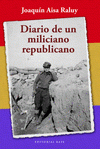 Imagen de cubierta: DIARIO DE UN MILICIANO REPUBLICANO