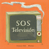 Imagen de cubierta: SOS TELEVISIÓN